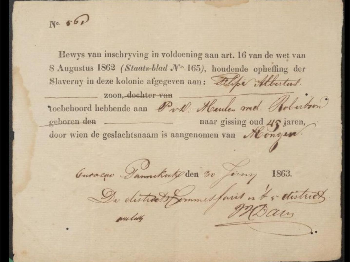 Proof of registration and compliance with art. 16 of the Abolition of Slavery Act, 1863 June-July, 1863. Archives of the District Masters of the 3rd, 4th and 5th district, Juliana-Brenneker Collection. Photo: National Archives of Curaçao. 